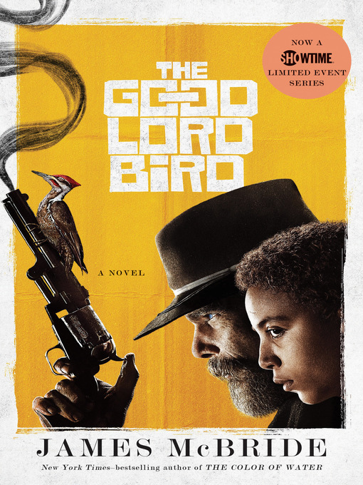 Title details for The Good Lord Bird by James McBride - Available